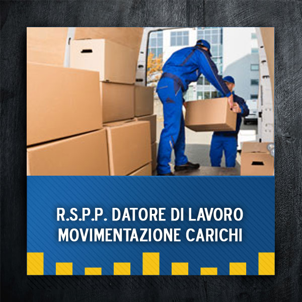 Integrazione R.S.P.P. Datore di Lavoro - Movimentazione Manuale dei carichi